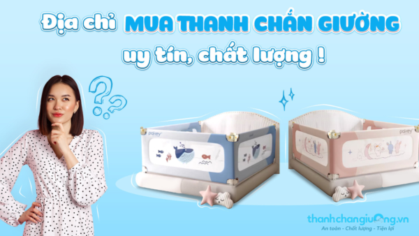 Mua thanh chắn giường ở đâu uy tín, chất lượng